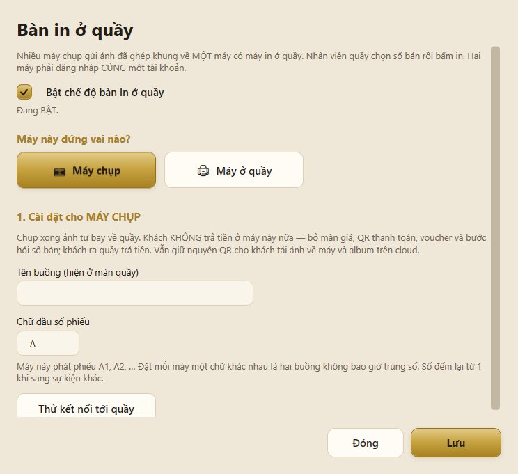 Màn hình Bàn in ở quầy — chọn vai Máy chụp hoặc Máy ở quầy